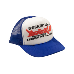 Blue And White Working Like a Sicko Trucker Hat